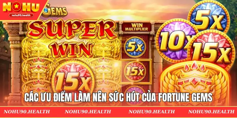Ưu điểm đáng kể của slot viên ngọc may mắn