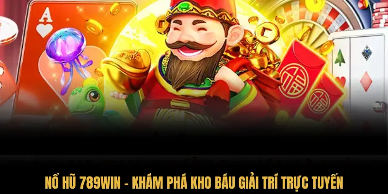 Nổ Hũ 789Win